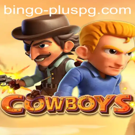 Exploring the Exciting World of COWBOYS and BINGO PLUS
