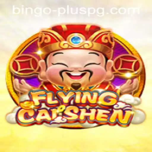 Exploring the Fascinating World of FlyingCaiShen: A BINGO PLUS Experience