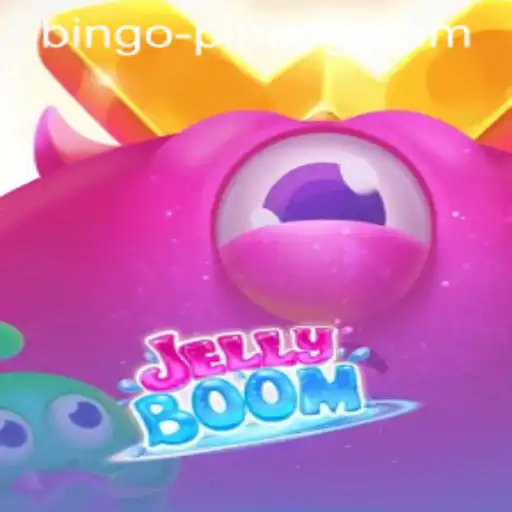 Exploring the World of JellyBoom with BINGO PLUS