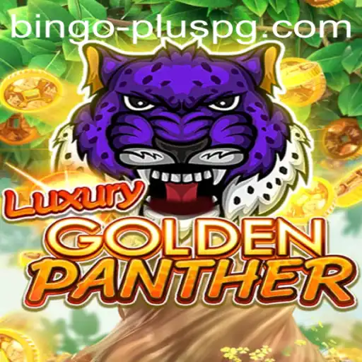 Unveiling the Thrills of LUXURYGOLDENPANTHER Bingo Plus: A Modern Gaming Experience