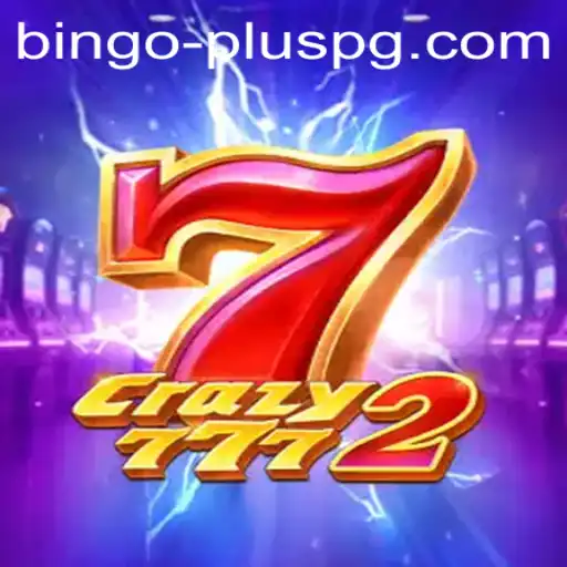 Discover the Magic of Crazy7772: A New Era of Bingo Plus