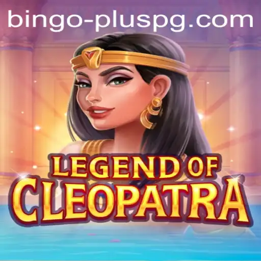 Legend of Cleopatra: An Epic Adventure Meets the Thrill of Bingo Plus