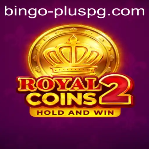 Exploring RoyalCoins2: The Thrill of BINGO PLUS in Gaming