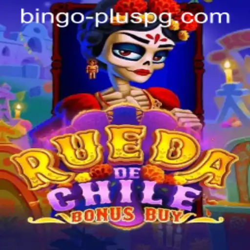 Exploring the Exciting World of RuedaDeChileBonusBuy: A BINGO PLUS Adventure