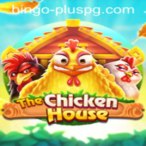 Explore the Exciting World of TheChickenHouse with BINGO PLUS